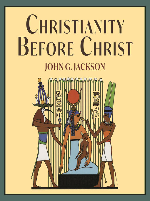 Title details for Christianity Before Christ by John G. Jackson - Available